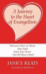 A Journey to the Heart of Evangelism