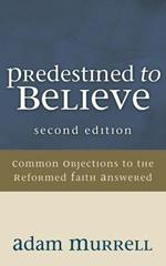 Predestined to Believe