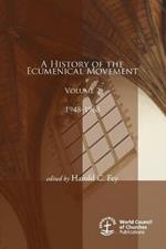 A History of the Ecumenical Movement, Volume 2: 1948-1968