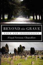 Beyond the Grave: Love and Immortality