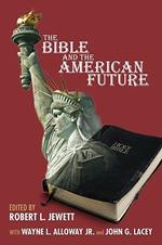 The Bible and the American Future