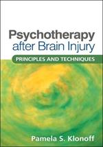 Psychotherapy after Brain Injury: Principles and Techniques