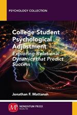 College Student Psychological Adjustment: Exploring Relational Dynamics That Predict Success