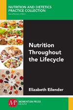 Nutrition Throughout the Lifecycle