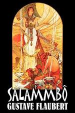 Salammbo by Gustave Flaubert, Fiction, Classics, Literary, Historical