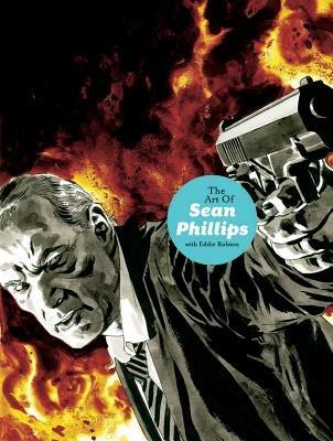 The Art of Sean Phillips - Sean Phillips,Eddie Robson - cover