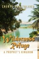 Wilderness Refuge: A Prophet's Kingdom