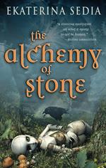 The Alchemy of Stone