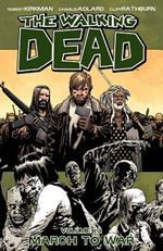 The Walking Dead Volume 19: March to War