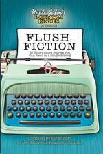 Uncle John's Bathroom Reader Presents Flush Fiction