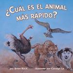 ¿Cuál es el animal más rápido?