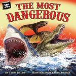 Most Dangerous, The