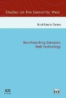 Benchmarking Semantic Web Technology