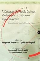 A Decade of Middle School Mathematics Curriculum Implementation: Lessons Learned from the Show-me Project