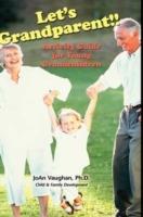 Let's Grandparent: Activity Guide for Young Grandchildren