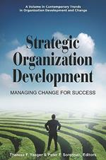 Strategic Organization Development: Managing Change for Success