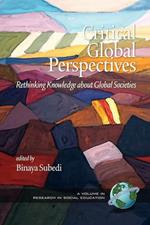 Critical Global Perspectives: Rethinking Knowledge about Global Societies (PB)