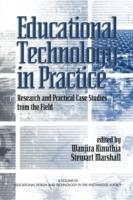 Educational Technology in Practice: Research and Practical Case Studies from the Field