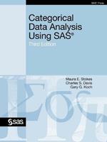 Categorical Data Analysis Using SAS, Third Edition