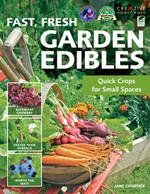 Fast, Fresh Garden Edibles