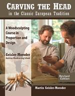 Carving the Head in the Classic European Tradition, Revised Edition