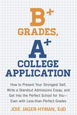 B+ Grades, A+ College Application