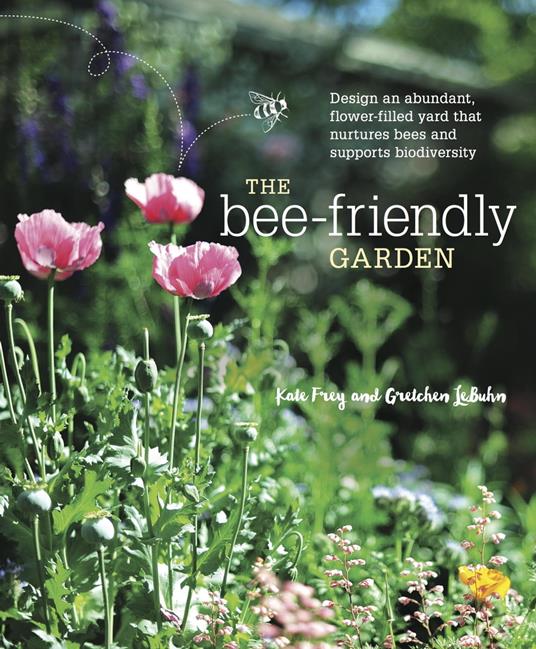 The Bee-Friendly Garden