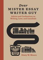 Dear Mister Essay Writer Guy