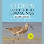 Stokes Field Guide to Bird Songs: Western Region