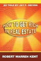 How to Get Rich in Real Estate