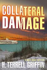 Collateral Damage: A Matt Royal Mystery