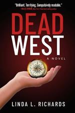 Dead West: A Novel