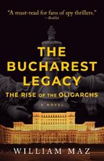 The Bucharest Legacy: The Rise of the Oligarchs