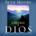 Creerle A Dios (Believing God)