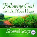 Following God With All Your Heart