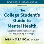 College Student's Guide to Mental Health, The