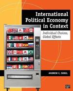 International Political Economy in Context: Individual Choices, Global Effects