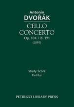 Cello Concerto, Op.104 / B.191: Study score