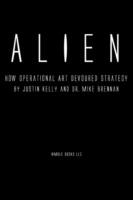 Alien: How Operational Art Devoured Strategy