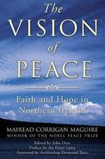 The Vision of Peace: Faith and Hope in Northern Ireland