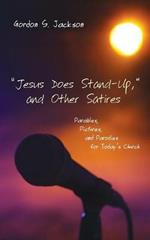 Jesus Does Stand-Up, and Other Satires