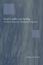 Racial Conflict and Healing