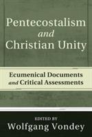 Pentecostalism and Christian Unity