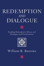 Redemption and Dialogue: Reading Redemptoris Missio and Dialogue and Proclamation
