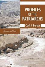 Profiles of the Patriarchs, Volume 1