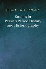 Studies in Persian Period History and Historiography