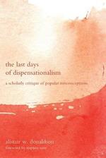 The Last Days of Dispensationalism