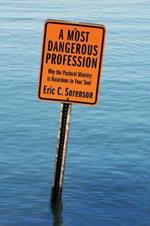 A Most Dangerous Profession
