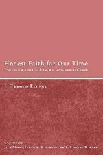 Honest Faith for Our Time: Truth-Telling about the Bible, the Creed, and the Church