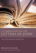 A Commentary on the Letters of John